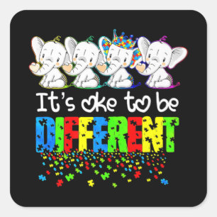 Sticker Carré Il est acceptable d'être différent mignon éléphant