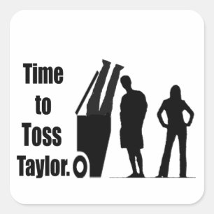 Sticker Carré Il est temps de lancer Taylor