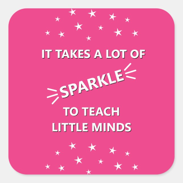 Sticker Carré Il Faut Beaucoup D'Éclairage Pour Apprendre Aux Pe (Devant)