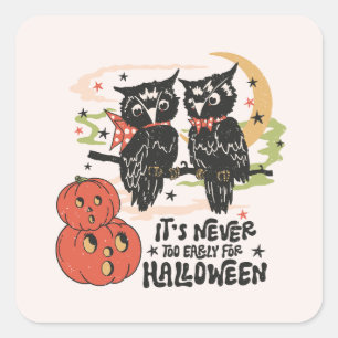 Sticker Carré Il n'est jamais trop tôt pour Halloween