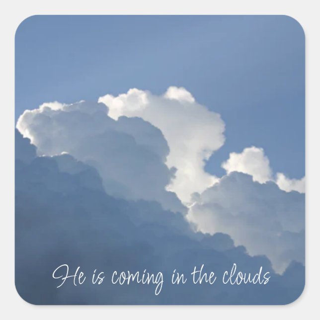 Sticker Carré Il vient dans les nuages Citation chrétienne (Devant)