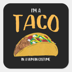 Sticker Carré im a taco dans un costume humain halloween cosplay