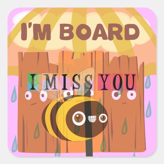 Sticker Carré "I'm Board - I Miss You : A Playful & Puny Greetin (Devant)