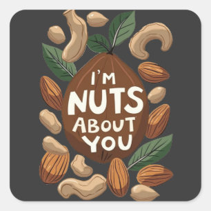 Sticker Carré I'm Nuts About You - Drôle Amoureux des noix Desig