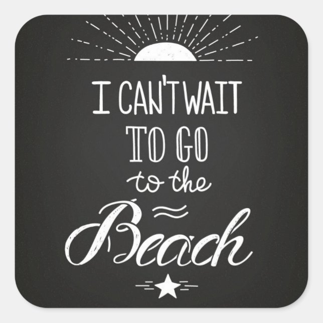 Sticker Carré Impossible D'Attendre D'Aller À La Plage (Devant)