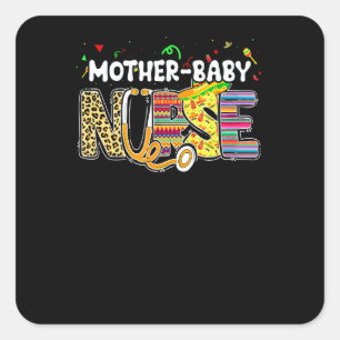 Sticker Carré Infirmière Mère Bébé Cinco De Mayo Fête Mexicaine