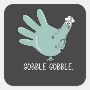 Sticker Carré Infirmière Urgences Dinde Gobble Squad Infirmière