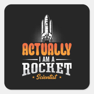 Sticker Carré Ingénieur Aérospatial En Fait Je Suis Une Rocket S