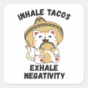 Sticker Carré Inhale tacos exhale négativité