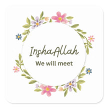 InshaAllah Nous nous reverrons bientôt