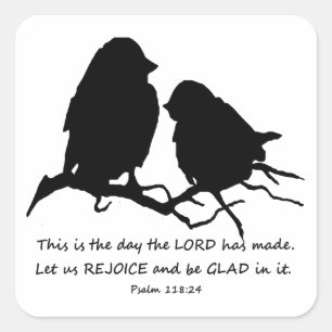Sticker Carré Inspirational Bible Verse Psaume 118:24 Oiseaux