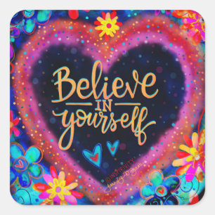 Sticker Carré Inspirivity Croyez en votre coeur floral