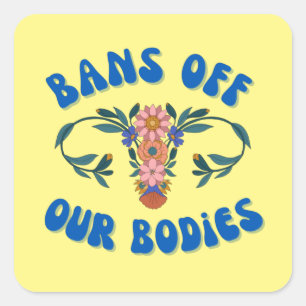 Sticker Carré Interdit Notre Corps Floral Uterus Pro-Choice