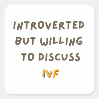 Sticker Carré Introverted, Mais prêt à discuter FIV