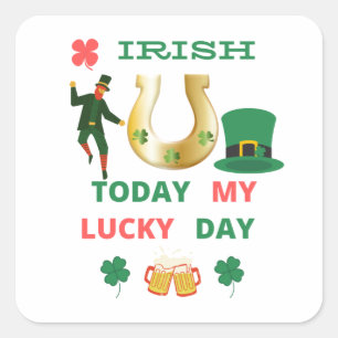 STICKER CARRÉ IRLANDAIS AUJOURD'HUI MON JOUR CHALEUREUX