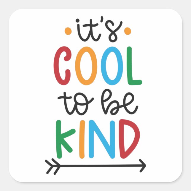 Sticker Carré It's cool to be kind (Devant)