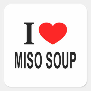 STICKER CARRÉ J'❤️ LA SOUPE MISO J'AIME LA SOUPE MISO J'AI LE CO