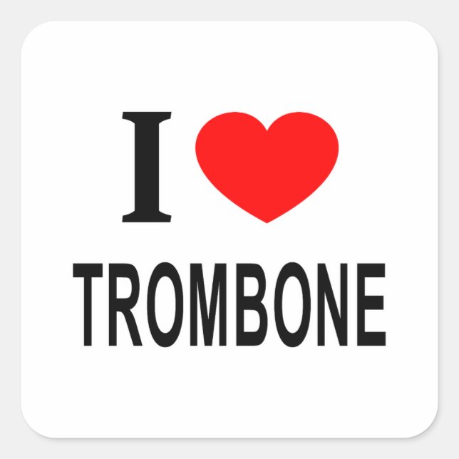 STICKER CARRÉ J'❤️ TROMBONE J'AIME TROMBONE J'AIME TROMBONE J'AI (Devant)