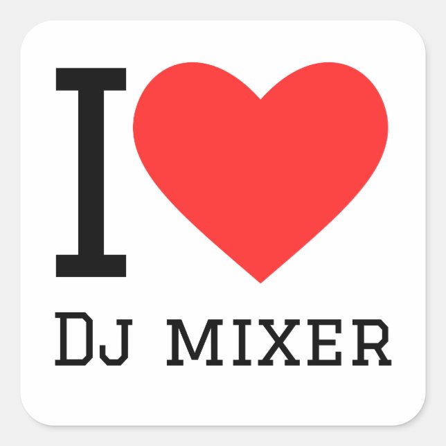 Sticker Carré J'adore le mixeur dj (Devant)