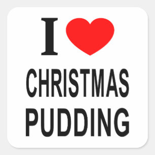 Sticker Carré J'adore le pudding de Noël J'AIME LE PUDDING DE NO