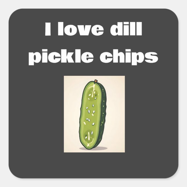 Sticker Carré j'adore les chips de pickle à l'aneth  (Devant)