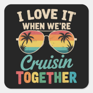 Sticker Carré J'adore quand on fait une croisière ensemble batea