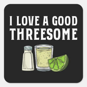 Sticker Carré J'adore un bon Threesome Tequila Lime Salt Cadeau