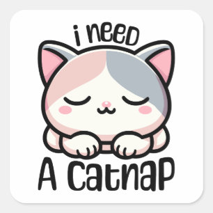 Sticker Carré J'Ai Besoin D'Un Catnap ! Carton de chat couché mo