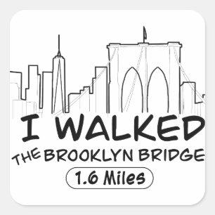 Sticker Carré J'Ai Marché Sur Le Pont Brooklyn, À 2,6 Km