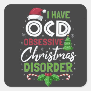 Sticker Carré J'Ai Ocd Obsessionnel Noël Désordre Noël Noël Noël