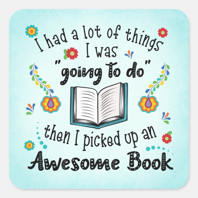 Sticker Carré J'Ai Pris Un Livre Magnifique. (Devant)