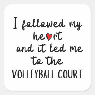 Sticker Carré J'ai suivi mon coeur et ça m'a conduit au volleyba