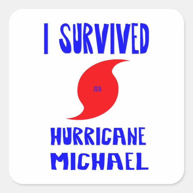 Sticker Carré J'ai survécu à l'ouragan Michael (Devant)