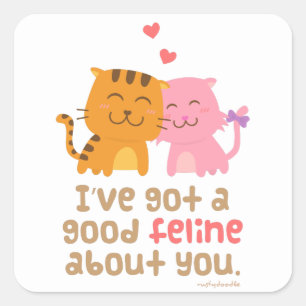 Sticker Carré J'ai une bonne féline à propos de toi Pun