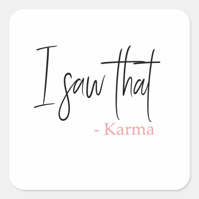 Sticker Carré J'ai vu le karma (Devant)