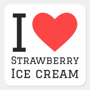 Sticker Carré J'aime la crème glacée aux fraises