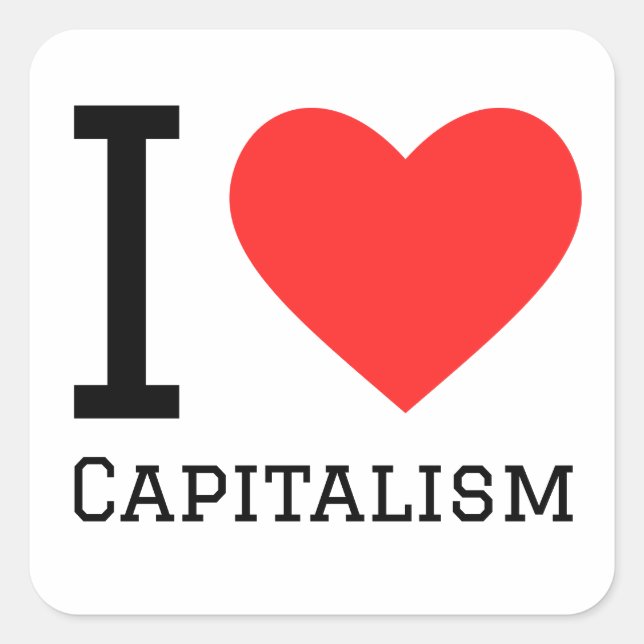 Sticker Carré J'aime le capitalisme (Devant)