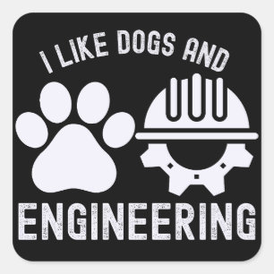 Sticker Carré J'aime les chiens et l'ingénierie, citations d'ing