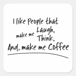 Sticker Carré J'aime les gens qui me font du café...