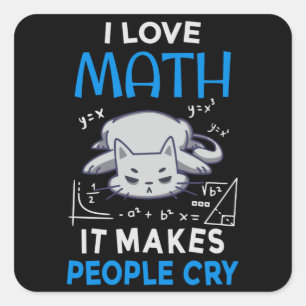 Sticker Carré J'Aime Les Maths Ça Fait Pleurer Les Gens