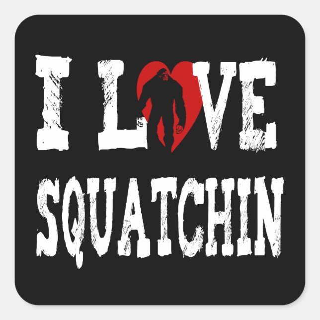 Sticker Carré J'AIME ! Squatchin ! ! (Devant)