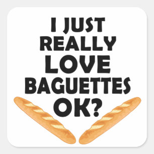 Sticker Carré J'Aime Vraiment Les Baguettes - Baguette Drôle