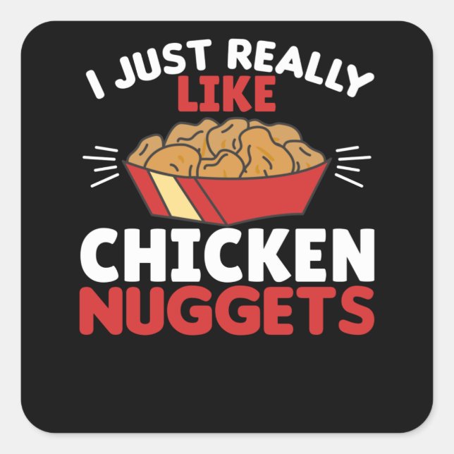 Sticker Carré J'Aime Vraiment Les Nuggets De Poulet (Devant)