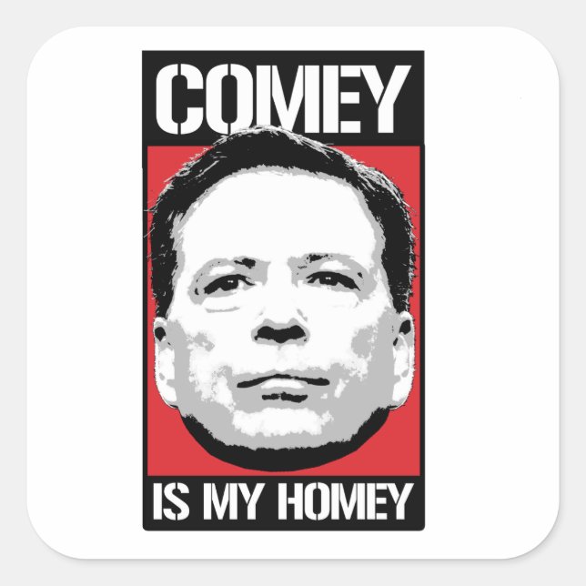 Sticker Carré James Comey - Comey is my Homey - - (Devant)