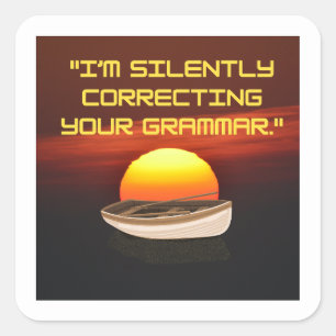 Sticker Carré Je corrige silencieusement votre Grammar Un autoco