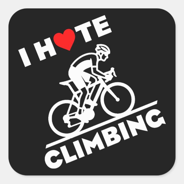Sticker Carré Je déteste le cyclisme en montée (Devant)
