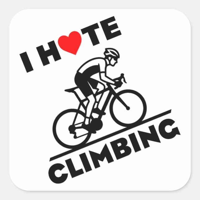 Sticker Carré Je déteste le cyclisme en montée (Devant)