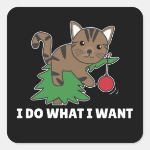 Sticker Carré Je Fais Ce Que Je Veux Un Chat De Noël Drôle Carré