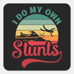Sticker Carré Je Fais Mes Propres Stunts Jet Ski Retro Jet Ski J