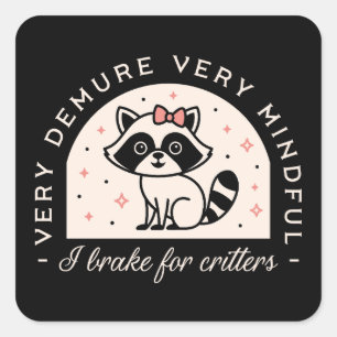 Sticker Carré Je freine pour les animaux drôles protection de la